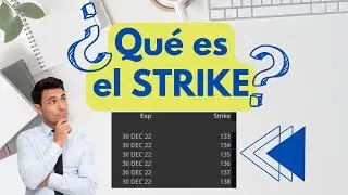 👉Que es el Strike en OPCIONES FINANCIERAS