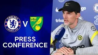Thomas Tuchel Gives Lukaku & Werner Update | Press Conference: Chelsea v Norwich | Premier League