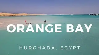 Orange bay | Hurghada, Egypt ► Video guide, 2 min. | 4K