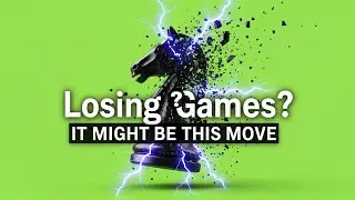 Losing Games? It Might Be This Move