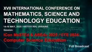 ICon-MaSTEd/AREdu 2025, CTE 2024: Computer Science Education. Full Broadcast