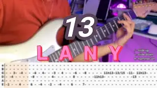 13 |&copy;LANY |【Guitar Cover】with TABS