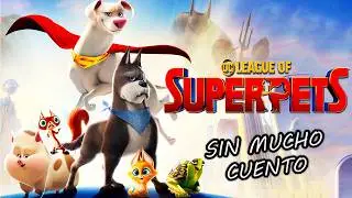 DC SUPER PET LEAGUE | 11-MINUTE SUMMARY
