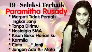Paramitha Rusady - Merpati Tidak Pernah Ingkar Janji - Tanpa Dirimu - Nostalgia SMA