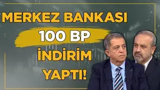 Merkez Bankası'nın 100 BP İndirim Yapması, Enflasyon ile İlgili Bize Ne Anlatıyor? 📊💵