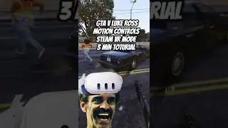 GTA V VR Luke Ross motion controls SteamVR mode 3 min tutorial | #gtav #gta  #gaming #VR #VRGaming