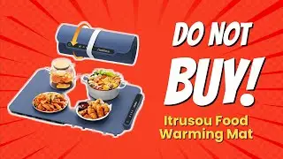 НЕ ПОКУПАЙТЕ коврик для подогрева еды iTRUSOU, ПРЕЖДЕ ЧЕМ ПОСМОТРИТЕ ЭТО ВИДЕО! (7 причин)