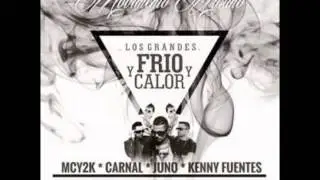 Mcy2k ft Juno Carnal & Kenny Fuentes - frio y calor (extended mix)