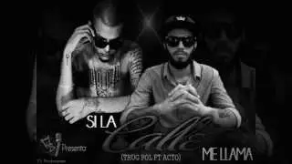 Thug Pol Ft Acto Si La Calle Me Llama
