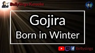 Gojira - Born in Winter (Karaoke)