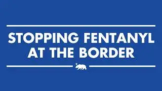 Governor Newsom makes announcement on record-breaking seizure of illicit Fentanyl