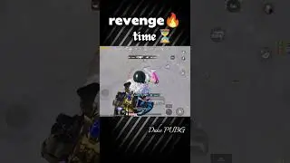 That's the Revenge time ⏳🔥 #pubgmobile #gameplay #shorts #pubg #shortsvideo #shorts
