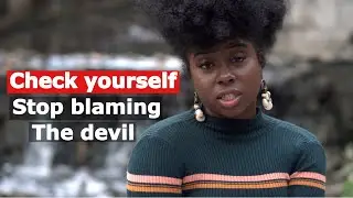 CHECK YOURSELF | STOP BLAMING THE DEVIL | Christian motivational video