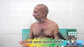 chahdhala classes part 51 about Jainism by acharya shri pushpdant sagar ji 26 oct 2015