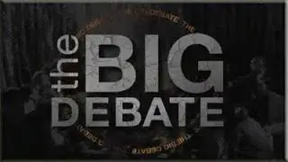 The Big Debate: 03 March 2018