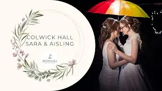 Sara & Aisling's Unforgettable Colwick Hall Wedding Video Highlights