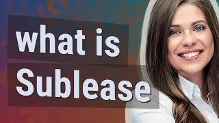 Sublease | meaning of Sublease