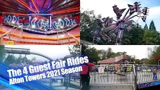 The 4 Guest Fair Rides @ Alton Towers 2021 Season