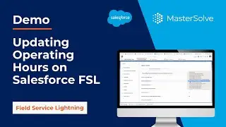 Updating Operating Hours on Field Service Lightning