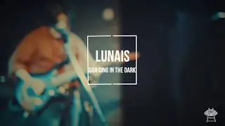 Lunais - Dancing in the dark