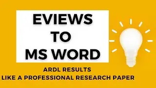 Eviews to MS Word Like a Professional Researcher | ARDL Results from Eviews to MS Word