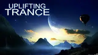 ♫ Best Uplifting Trance Mix - All Time Favourites #1 ♫