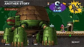 METAL SLUG ATTACK RELOADED (Another Story) Ej&eacute;rcito Independiente - Misi&oacute;n V【Rango S】