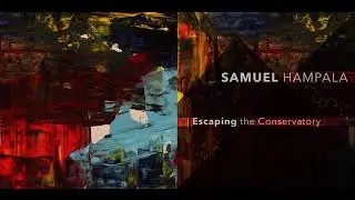 Samuel Hampala - First Step To Silence