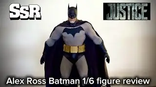 SSR toys 1/6 scale Justice figure (Alex Ross Batman) unboxing and review 