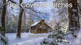 Ice Covered Birches - Karaoke in F