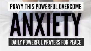 Prayer for Anxiety ✝️| Healing prayers for Anxiety panic attack 🙏🏻🙏🏻