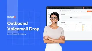 Outbound Voicemail Drop &mdash; Save Time with Pre-Recorded Voicemails in Shape | CRM Training