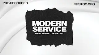 FBC Grove City - Modern Service - November 16th, 2025