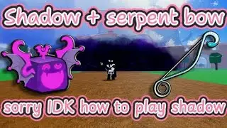 『Shadow + Superhuman + Spikey Trident + Serpent Bow』shadow fruit few people care about | Blox Fruit