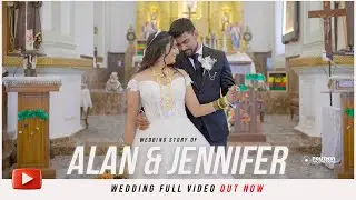 Cinematic Wedding Film ALAN & JENNIFER | Indian Christian Wedding #wedding #highlights #film