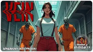 VEIN S2E17 | Breaking Into Prison! | Survival Gameplay
