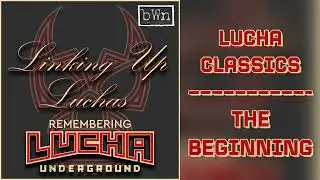 Debut Episode | Linking Up Luchas Classic | The Backbone Wrestling Network