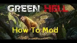 Моды Green Hell