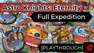 Astro Knights: Eternity - Supercut (Full Expedition)