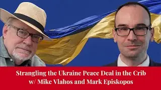 Strangling the Ukraine Peace Deal in the Crib