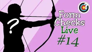Archery | Form Checks #14 - Live With Nu