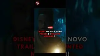 Novo trailer de Haunted Mansion! #disney #nerd #geek   #hauntedmansion #brasil #marvel #dc #shorts