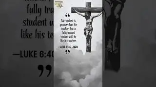 Luke 6:40 | Quotes from the Bible | September 12, 2025 #quotesforeveryone #bibleverse