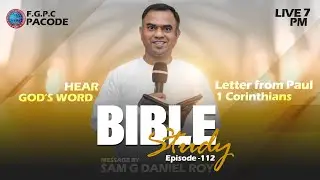 BIBLE STUDY | 20-03-2024 | Series 112 | 1 Corinthians | Pr. Sam G Daniel Roy | F.G.P.C.PACODE