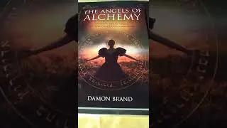 The angels of alchemy, by Damon Brand.