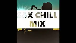 SAX CHILL MIX-Ehrling [Vlog No Copyright Music]