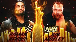 WWE VS AEW - DREAM MATCHES | WWE VS AEW DREAM MATCH CARD | Roman reigns Vs Jon Moxley |
