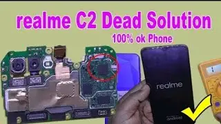 Realme C2 Dead Solution‼️with schematic‼️ DC Machine Se Dead Mobile Repairing kese kare 100% ok ✅