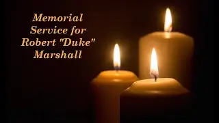 Memorial Service for Robert 