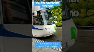 40-Minute Tram from Zurich Airport to Old Town / Zurich, Switzerland (included in Zurich Pass)